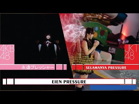 【Stage Performance】 AKB48 X JKT48 – Eien Pressure