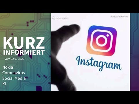 Nokia, Coronavirus, Social Media, KI | Kurz informiert vom 02.03.2020