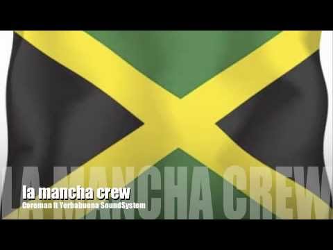 Coreman ft Yerbabuena SoundSystem - La mancha klan
