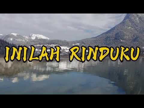 Inilah Rinduku (Kubrikan Hatiku)