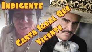 Indigente Canta “Conocí a Tu Esposo” de Vicente Fernandez - CANTA IGUAL QUE VICENTE FERNANDEZ