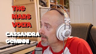 Listening to The Mars Volta - Cassandra Geminni (thoughts and opinions)
