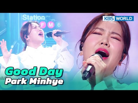 Good Day (Original: #IU) - Park Minhye [Immortal Songs 2] | KBS WORLD TV 230204