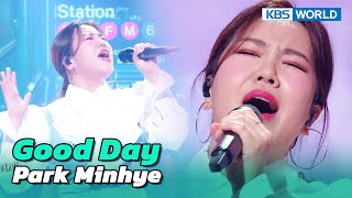 Good Day (Original: #IU) - Park Minhye [Immortal Songs 2] | KBS WORLD TV 230204
