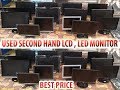 USED SECOND HAND LCD , LED MONITOR WITH BEST PRICE