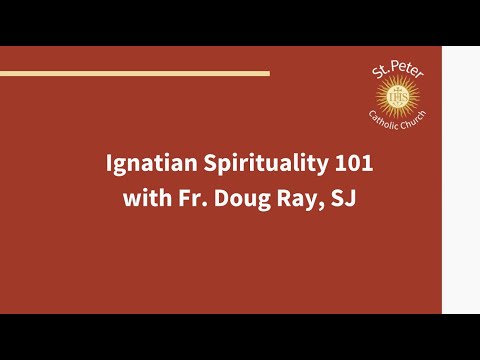 Ignatian Spirituality 101