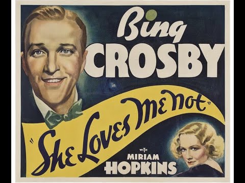 She Loves Me Not (1934) Elliott Nugent, Bing Crosby & Miriam Hopkins | Musical, Comedy | Pre‑Code