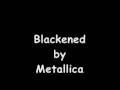 Metallica - Blackened 
