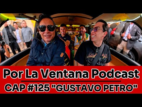 Through the Window Podcast Presidential Cap # 125 “Gustavo Petro” 🦋🚘🇨🇴