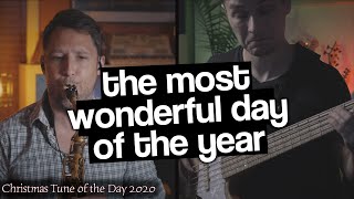 The Most Wonderful Day of the Year feat. Adam Neely