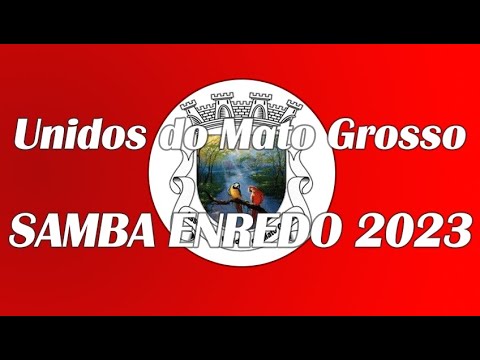 Unidos do Mato Grosso ( Figueira da Foz ) - Samba Enredo 2023