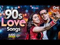 90s Love Songs 90 S Evergreen Songs 90s Romantic Songs Bollywood Hindi Sadabahar Songs Jukebox