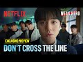 Preview Don T Cross The Line Weak Hero Class 2 Netflix ENG SUB