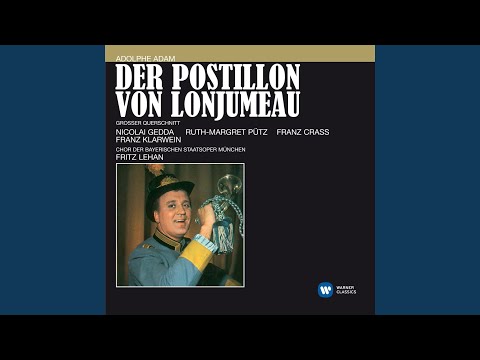 Der Postillon von Lonjumeau · Komische Oper in 3 Akten (Großer Querschnitt in deutscher...