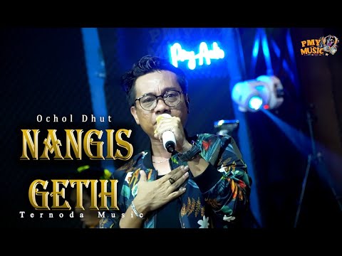 NANGIS GETIH - OCHOLL DHUT | PMY MUSIC