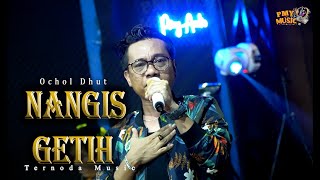 Download lagu NANGIS GETIH - OCHOLL DHUT | PMY MUSIC mp3