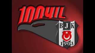 beşiktaş 100. yıl marşı