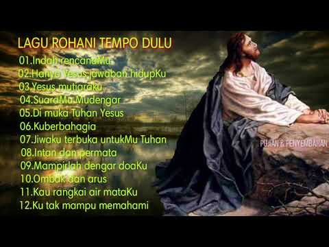 LAGU ROHANI TEMPOE DULU | INDAH RENCANAMU