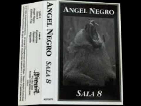 ANGEL NEGRO - Sala 8