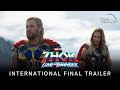 THOR 4: Love and Thunder - International FINAL TRAILER (2022) Marvel Studios