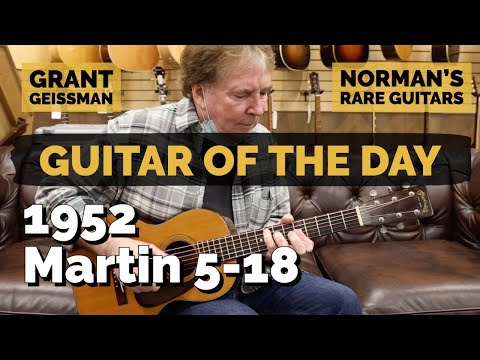 Guitar of the Day: 1952 Martin 5-18 | Grant Geissman at Norman's Rare Guitars
