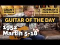 Guitar of the Day: 1952 Martin 5-18 | Grant Geissman at Norman's Rare Guitars