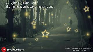 Download lagu STORY WA SAMSONS - DI UJUNG JALAN (Cover Felix) mp3