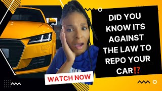 Did you know it was against the law for them to repo your car ⁉️😯😳😡