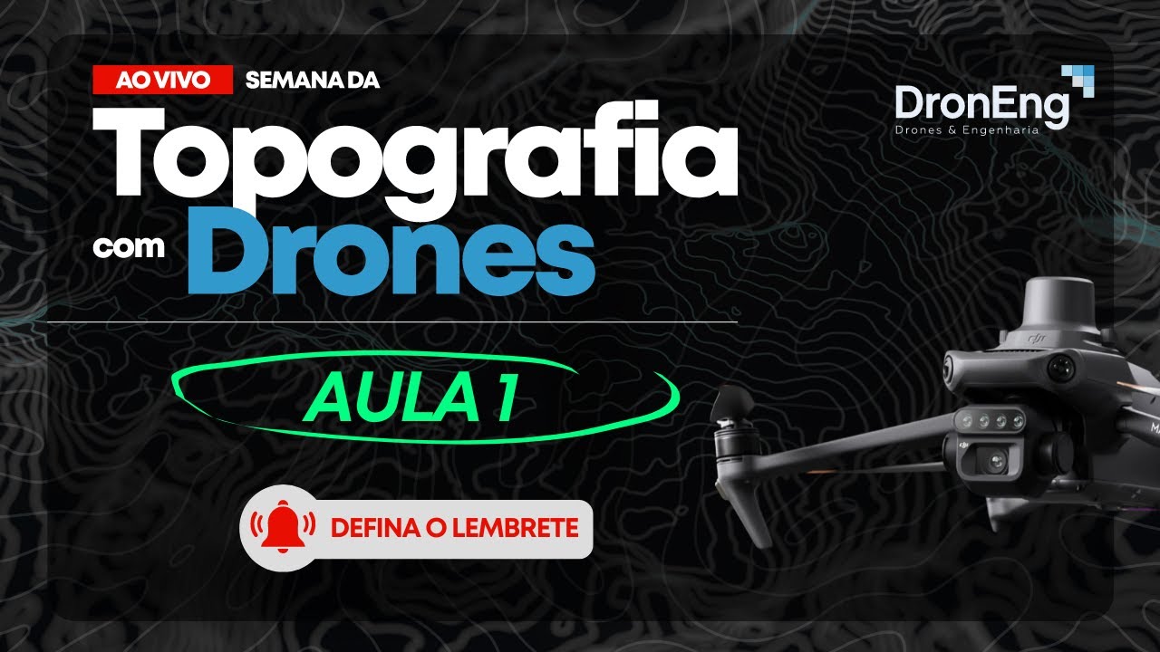 AULA 01 # SEMANA DA TOPOGRAFIA COM DRONES