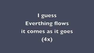 Everthing flows Left Boy lyrics