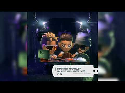 Ovy On The Drums Ft. Quevedo y Yandel - GANGSTER (Extended Version)