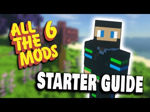 All The Mods 6 Starter Guide | A Beginner's Guide to ATM6 (1.16.5)