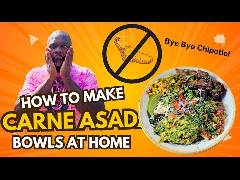 HOW TO MAKE CARNE ASADA BOWLS AT HOME || Tell Chipotle to Kick Rocks