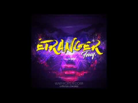 FEUY - Étranger_ [warriors riddim by Dj Skunk] 2018 (Little Di Lion DISS)