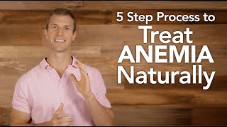 5 Step Process to Treat Anemia Naturally