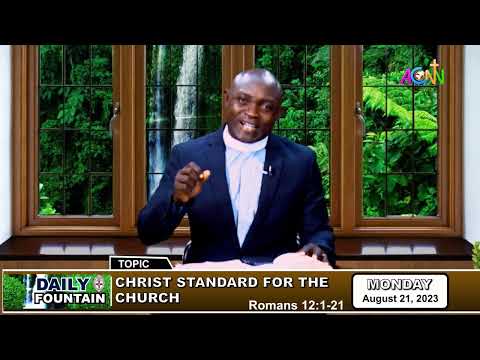 DAILY FOUNTAIN DEVOTIONAL OF AUGUST 21, 2023 - THE REV'D CANON VICTOR I. ADEOLA