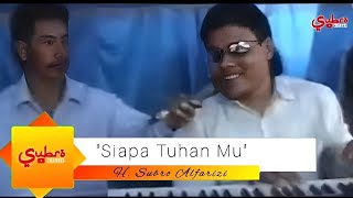 Download lagu Siapa Tuhan Mu  ||  H. Subro Alfarizi  ||  Video Live Show mp3