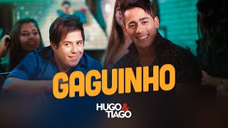 Musik-Video-Miniaturansicht zu Gaguinho Songtext von Hugo & Tiago