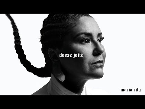 Maria Rita - Desse Jeito (Clipe Oficial)