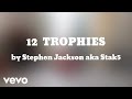 Stephen Jackson Aka Stak5 TROPHIES AUDIO AUDIO