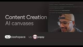 How to create content on Al canvas | Poppy vs Slashspace