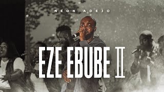 Neon Adejo-Eze Ebube II/Grace found me (LIVE)