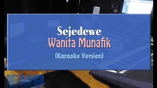 Download lagu Sejedewe - Wanita Munafik (KARAOKE TANPA VOCAL) mp3