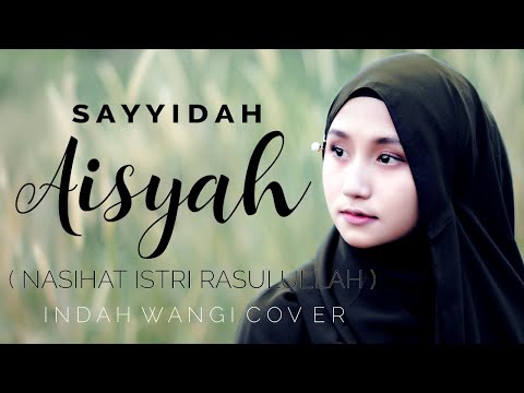 SAYYIDAH AISYAH ( YA UKHTI ) - WANGI INEMA | COVER