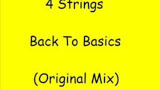 4 Strings - Back To Basics (Original Mix)