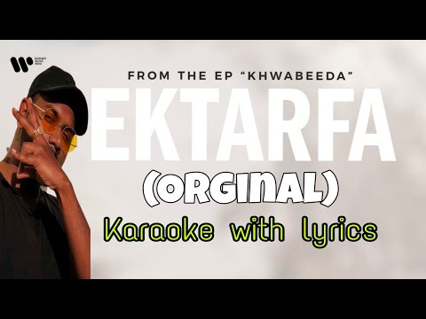 EKTARFA | (Orginal) Karaoke with lyrics | King | KHWABEEDA