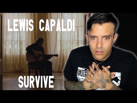 Lewis Capaldi - Survive REACTION - Keep Pushing Forward