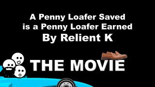 A Penny Loafer Saved is a Penny Loafer Earned by Relient K - A Stick Guys Movie