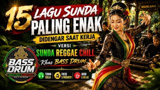 Download lagu 15 Lagu Sunda Paling Enak Didengar Saat Kerja 🍃 | Sunda Reggae Chill Fusion Khas BASS_DRUM mp3 Download lagu 15 Lagu Sunda Paling Enak Didengar Saat Kerja 🍃 | Sunda Reggae Chill Fusion Khas BASS_DRUM mp3