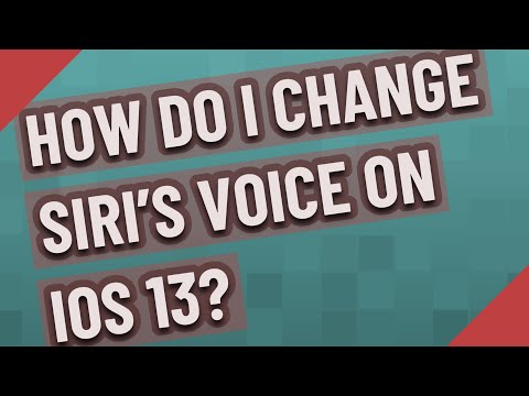 How do I change Siri's voice on IOS 13?